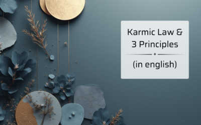 Karmic Law & 3 Principles (english)